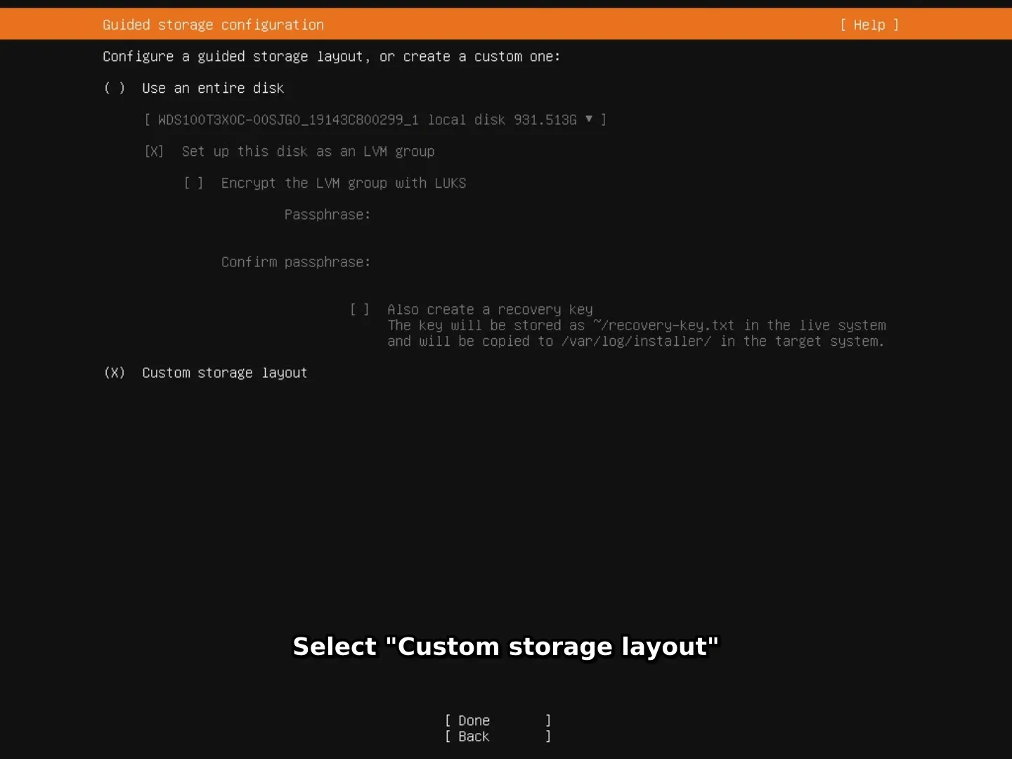 Step 8 — select Custom storage layout